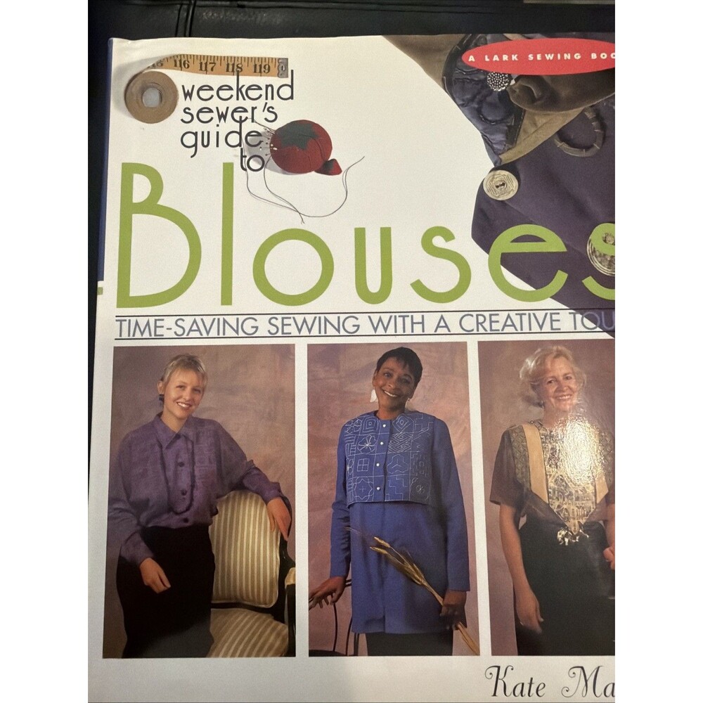 Like new Dust Jacket 1998 Weekend Sewer's Guide to Blouses by Kate Mathews Hard